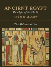 ebook - Ancient Egypt: The Light Of The World by Gerald Massey