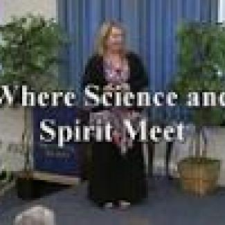 Video: Where Science and Spirit Meet