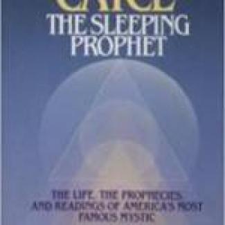 The Sleeping Prophet - Edgar Cayce