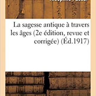 La sagesse antique à travers les âges 