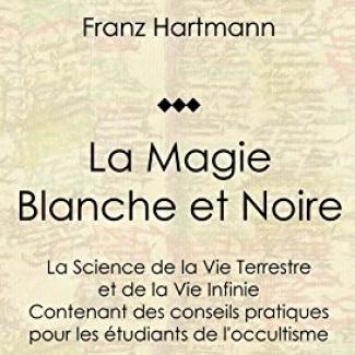 La Magie blanche et noire