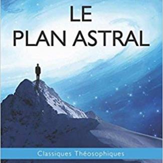 Le plan astral par CW_Leadbeater