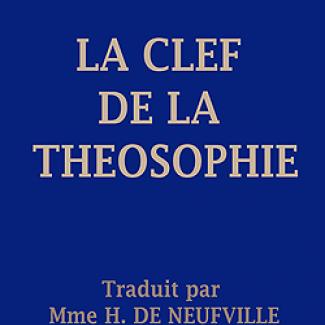 La clef de la Théosophie