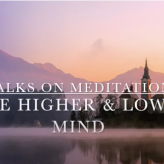 The Higher and Lower Mind in Meditation