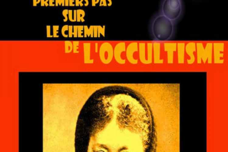 Premiers pas sur le chemin de l'occultisme