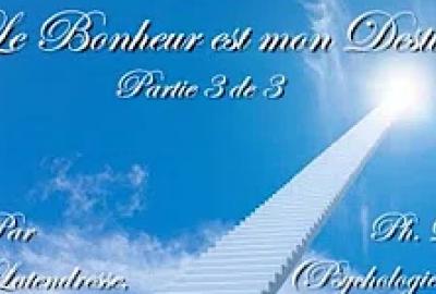Le Bonheur est mon Destin