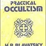 Practical Occultism by HP Blavatsky