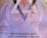 The Myths of our Lives by Joy Mills