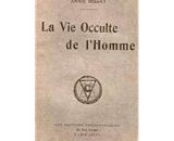 La Vie Occulte de L'Homme