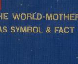 The World Mother as Symbol & Fact by CW Leadbeater