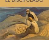 Enseñanzas sobre el Discipulado.