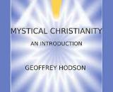 Mystical Christianity by Geoffrey Hodson